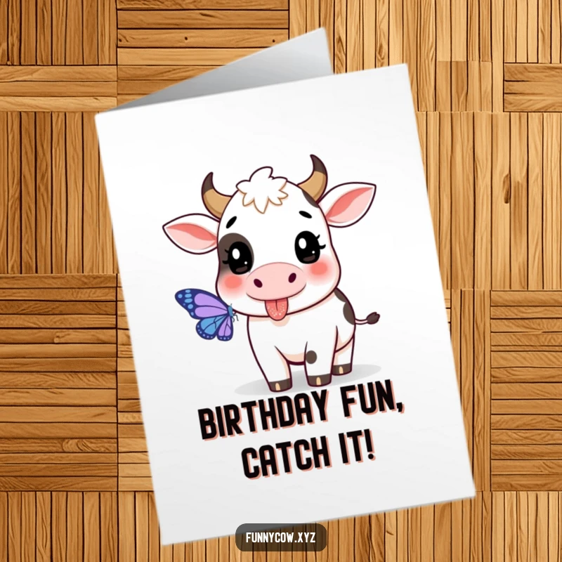 Funny Free Printable Birthday Card: Cow with tongue sticking out playfully, trying to catch a butterfly, a whimsical downloadable gift.