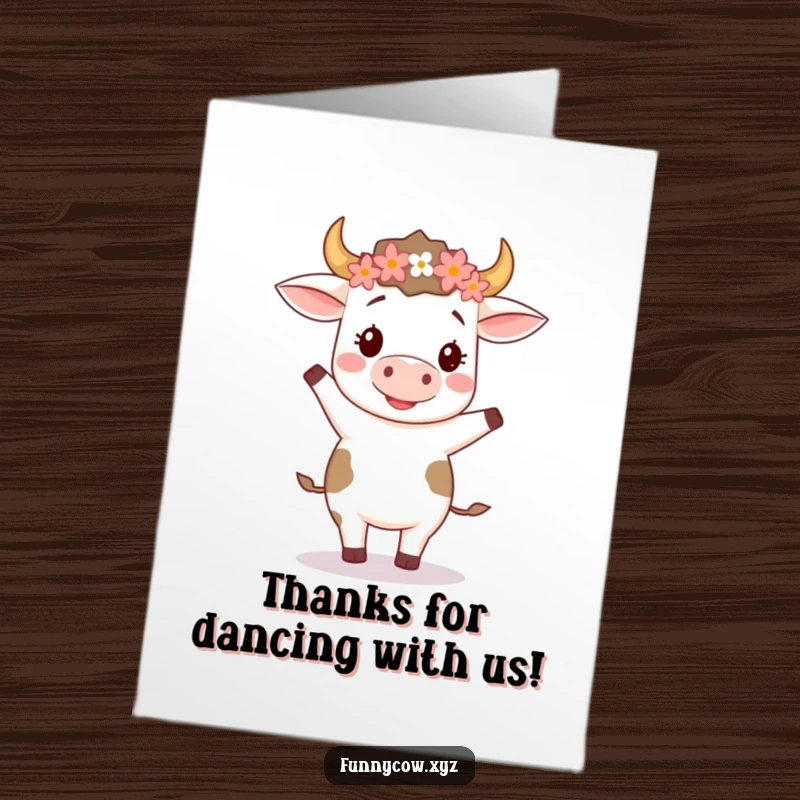 Funny Free Printable Thank You Card: A happy cow wearing a flower crown doing a silly two-step dance.