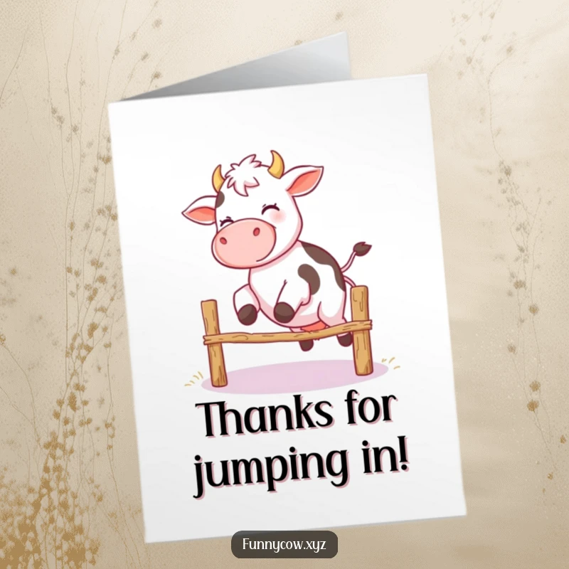 Funny Free Printable Thank You Card: A giggling cow with wobbly legs attempting a funny jump over a small fence.